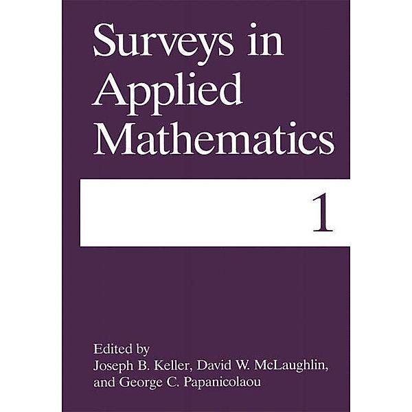 Surveys in Applied Mathematics, David W. McLaughlin, George C. Papanicolaou, Joseph B. Keller