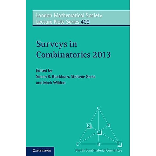 Surveys in Combinatorics 2013 / London Mathematical Society Lecture Note Series