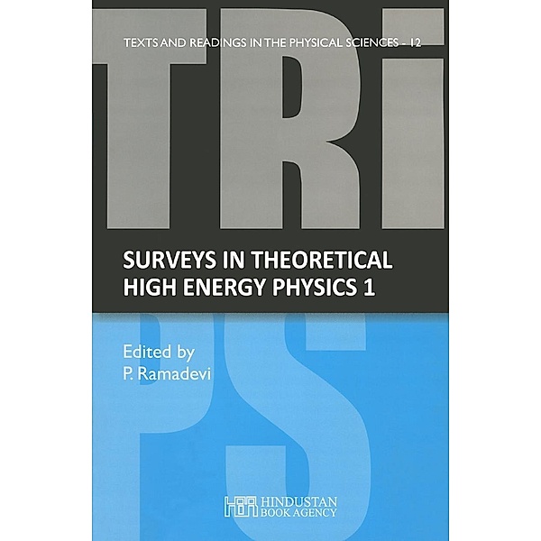 Surveys in theoretical high energy physics 1 / Texts and Readings in Physical Sciences Bd.12