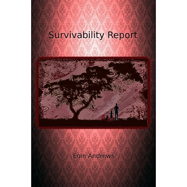 Survivability Report, Eoin N. Andrews