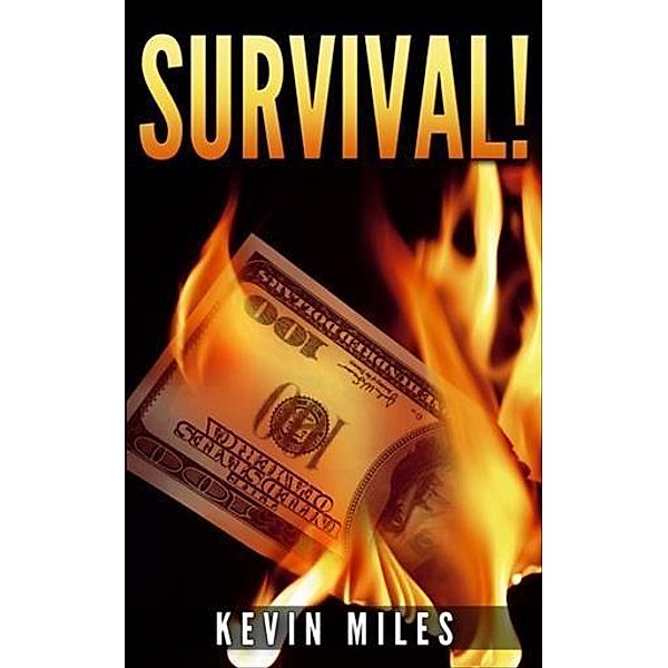 Survival!, Kevin Miles