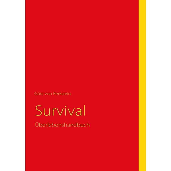 Survival, Götz von Berkstein