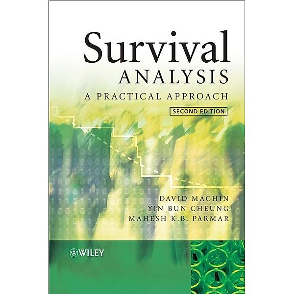 Survival Analysis, David Machin, Yin Bun Cheung, Mahesh Parmar