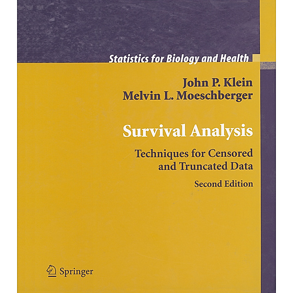 Survival Analysis, John P. Klein, Melvin L. Moeschberger