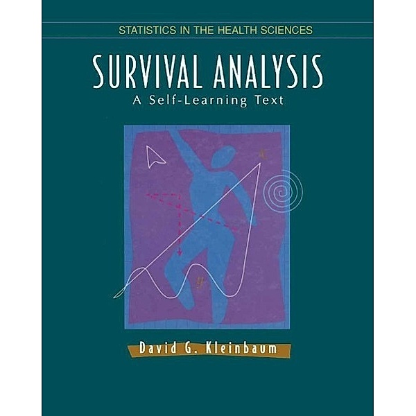 Survival Analysis / Statistics for Biology and Health, David G. Kleinbaum, Mitchel Klein