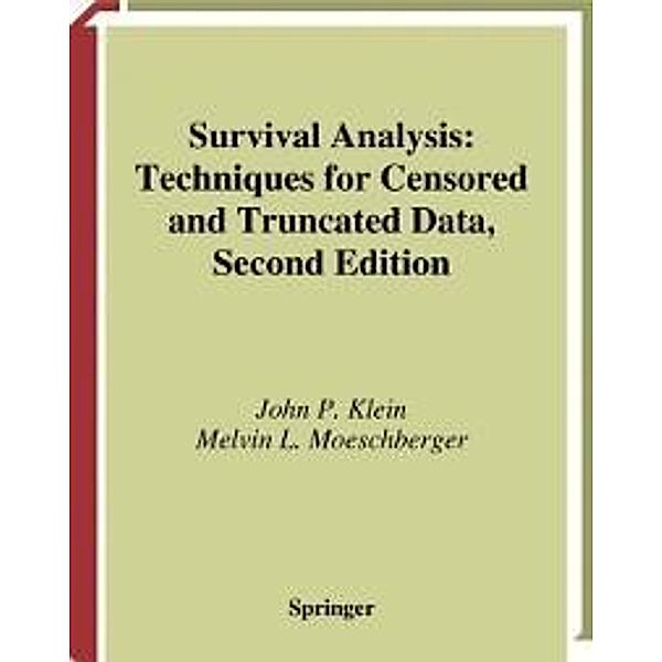 Survival Analysis / Statistics for Biology and Health, John P. Klein, Melvin L. Moeschberger