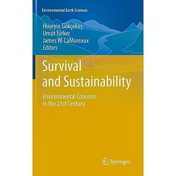 Survival and Sustainability / Environmental Earth Sciences, Hüseyin Gökcekus, Türker Umut