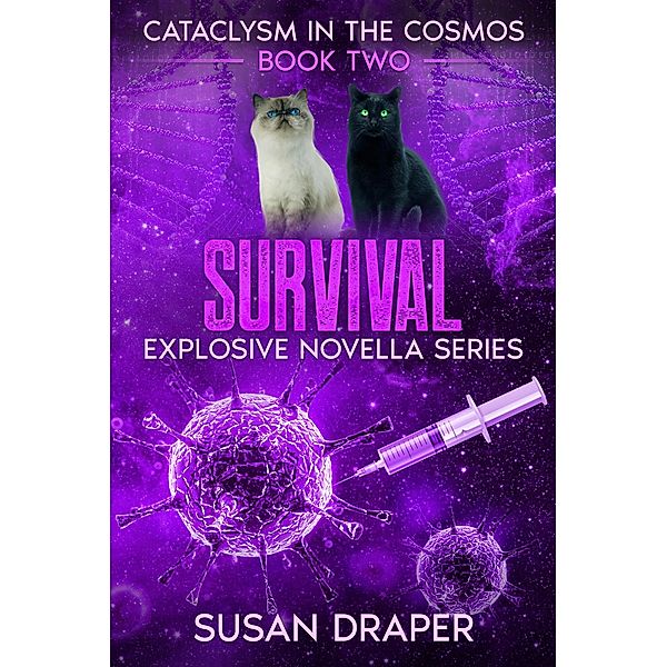 Survival (Cataclysm in the Cosmos, #2) / Cataclysm in the Cosmos, Susan Draper