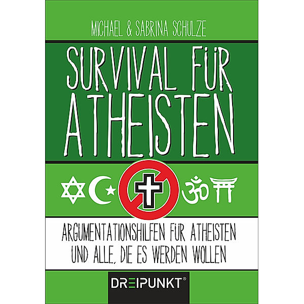 Survival für Atheisten, Michael Schulze, Sabrina Schulze
