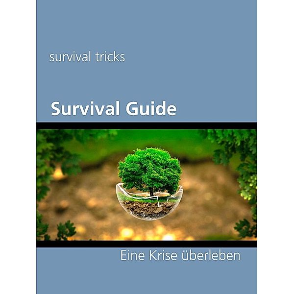 Survival Guide, Survival Tricks