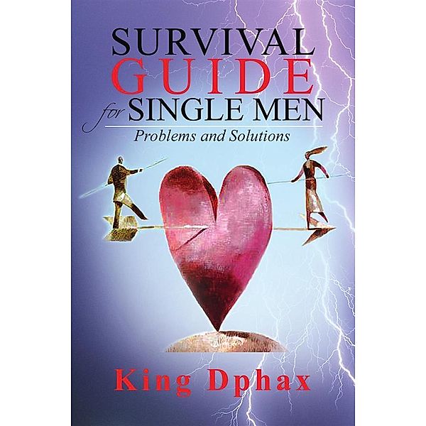 Survival Guide for Single Men, King Dphax