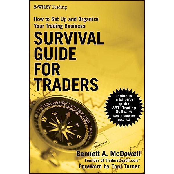 Survival Guide for Traders / Wiley Trading Series, Bennett A. McDowell