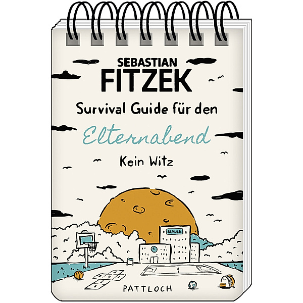 Survival Guide für den Elternabend, Sebastian Fitzek