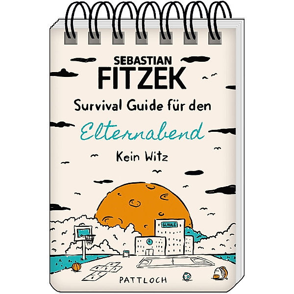 Survival Guide für den Elternabend, Sebastian Fitzek