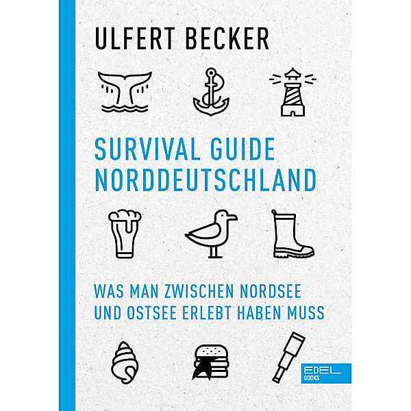 Survival Guide Norddeutschland, Ulfert Becker