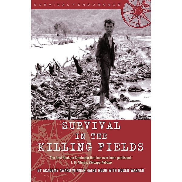 Survival in the Killing Fields, Haing Ngor