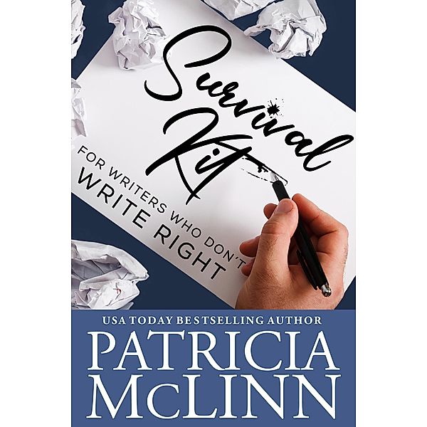 Survival Kit for Writers Who Don't Write Right, Patricia Mclinn