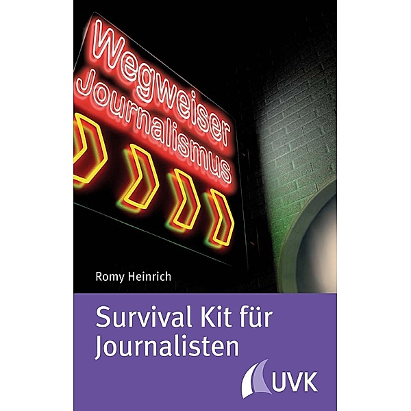 Survival Kit für Journalisten, Romy Heinrich