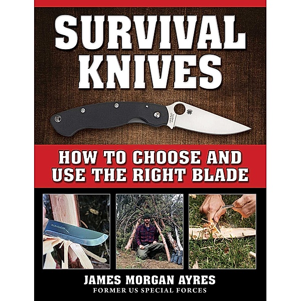 Survival Knives, James Morgan Ayres