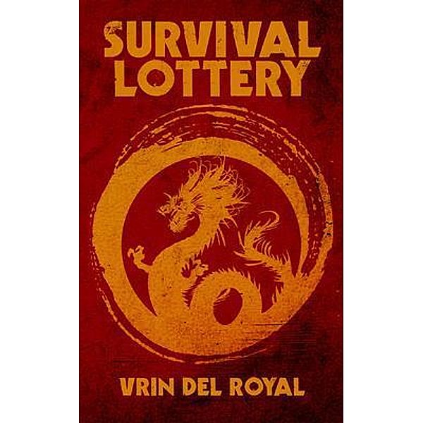 SURVIVAL LOTTERY, Vrin del Royal