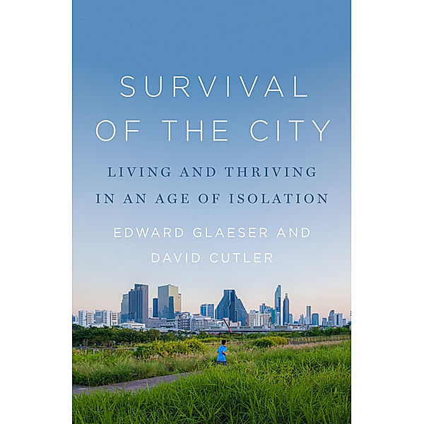 Survival of the City, Edward Glaeser, David Cutler