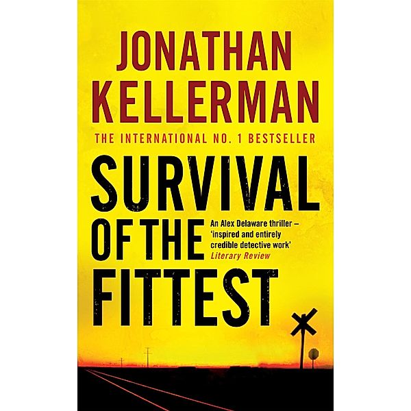 Survival of the Fittest (Alex Delaware series, Book 12) / Alex Delaware Bd.12, Jonathan Kellerman