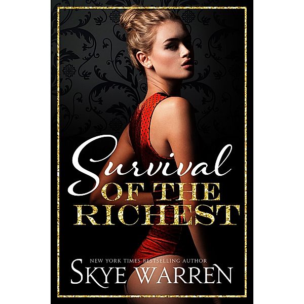 Survival of the Richest / Trust Fund Bd.1, Skye Warren