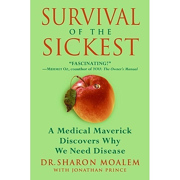 Survival of the Sickest, Sharon Moalem, Jonathan Prince