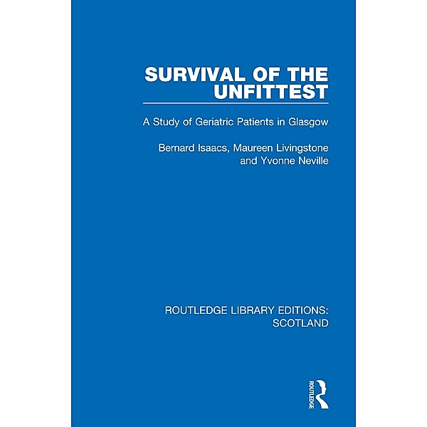 Survival of the Unfittest, Bernard Isaacs, Maureen Livingstone, Yvonne Neville