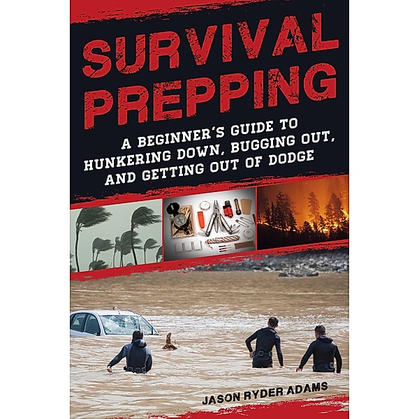 Survival Prepping, Jason Ryder Adams