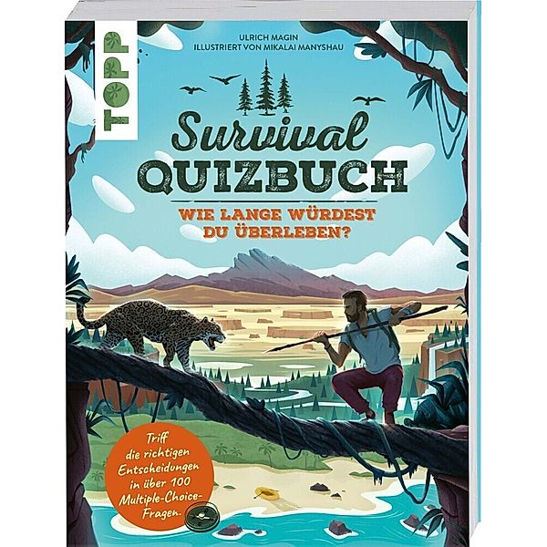 Survival-Quizbuch. Wie lange würdest du überleben?, Ulrich Magin