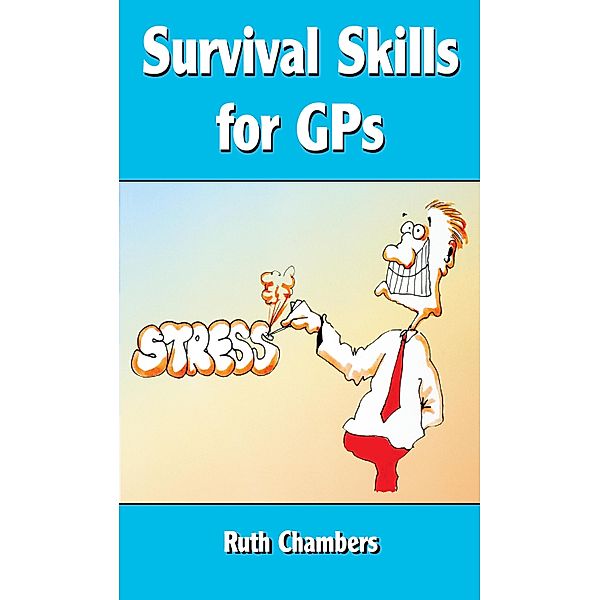 Survival Skills for GPs, Ruth Chambers