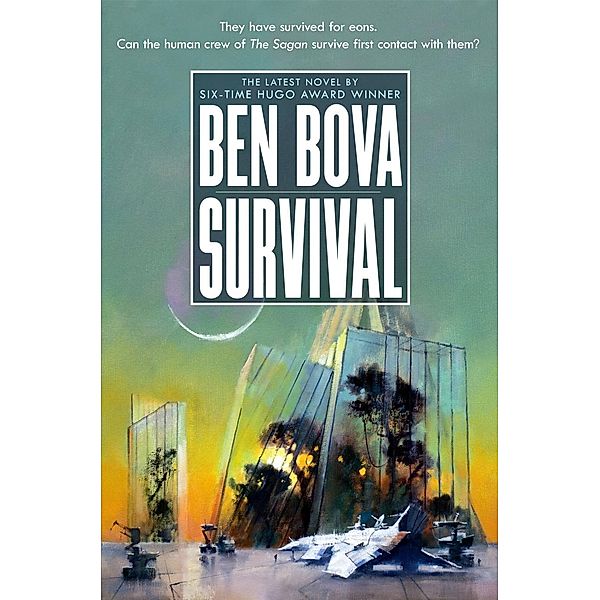 Survival / Star Quest Trilogy Bd.3, Ben Bova