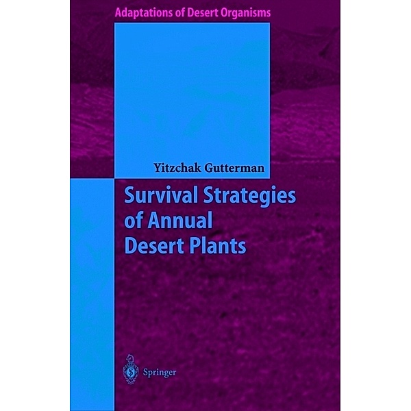 Survival Strategies of Annual Desert Plants, Yitzchak Gutterman