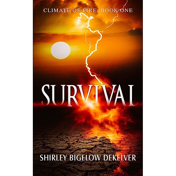 Survival / Survival, Shirley Bigelow Dekelver