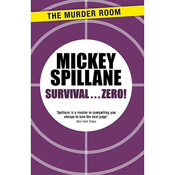 Survival...Zero! / Murder Room Bd.530, Mickey Spillane