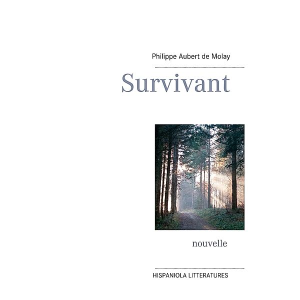 Survivant, Philippe Aubert de Molay