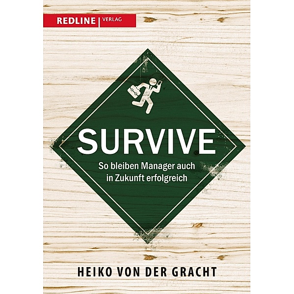 Survive, Heiko A. von der Gracht