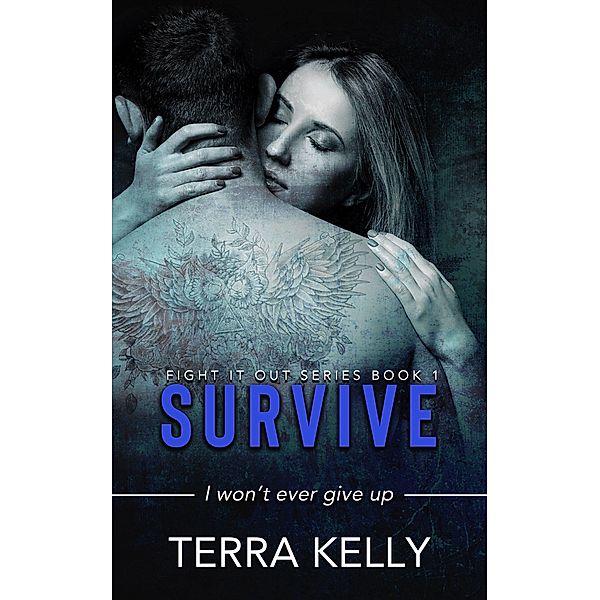 Survive (Fight It Out, #1) / Fight It Out, Terra Kelly
