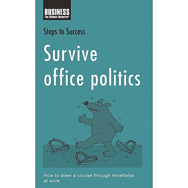 Survive Office Politics, Bloomsbury Publishing
