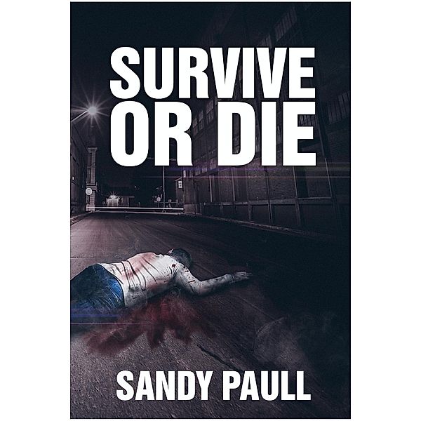 Survive or Die, Sandy Paull