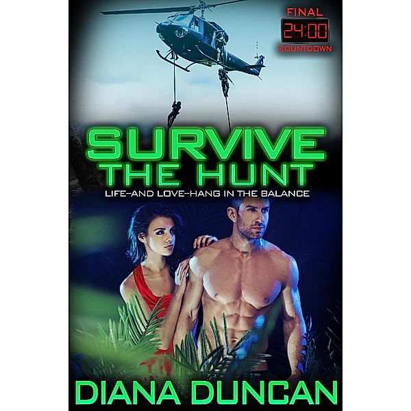 Survive the Hunt (24 Hours - Final Countdown, #2) / 24 Hours - Final Countdown, Diana Duncan