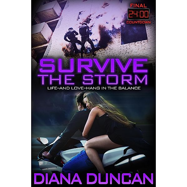 Survive the Storm (24 Hours Final Countdown Book 4), Diana Duncan