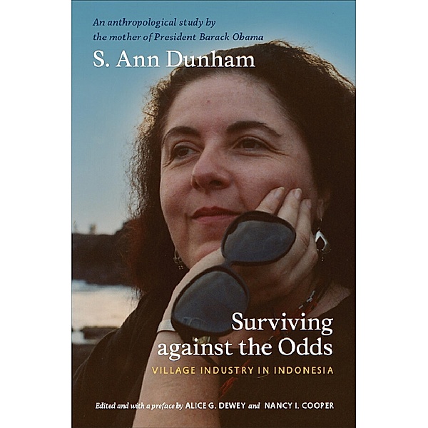 Surviving against the Odds / a John Hope Franklin Center Book, Dunham S. Ann Dunham