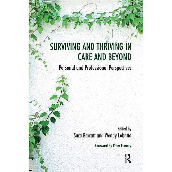 Surviving and Thriving in Care and Beyond, Sara Barratt