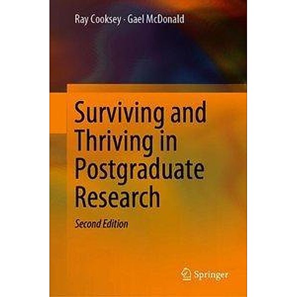 Surviving and Thriving in Postgraduate Research, Ray Cooksey, Gael McDonald