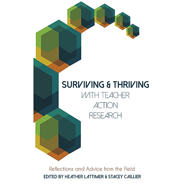 Surviving and Thriving with Teacher Action Research