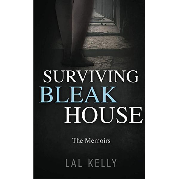 Surviving Bleak House, Lal Kelly