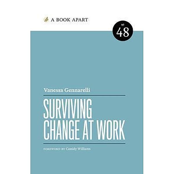 Surviving Change at Work, Vanessa Gennarelli