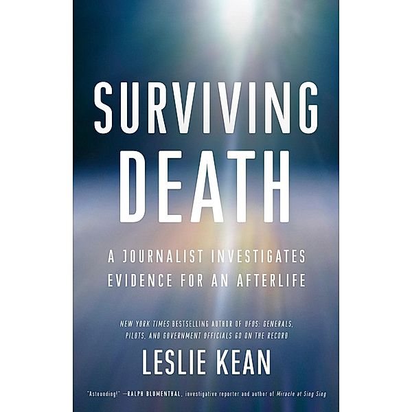 Surviving Death, Leslie Kean